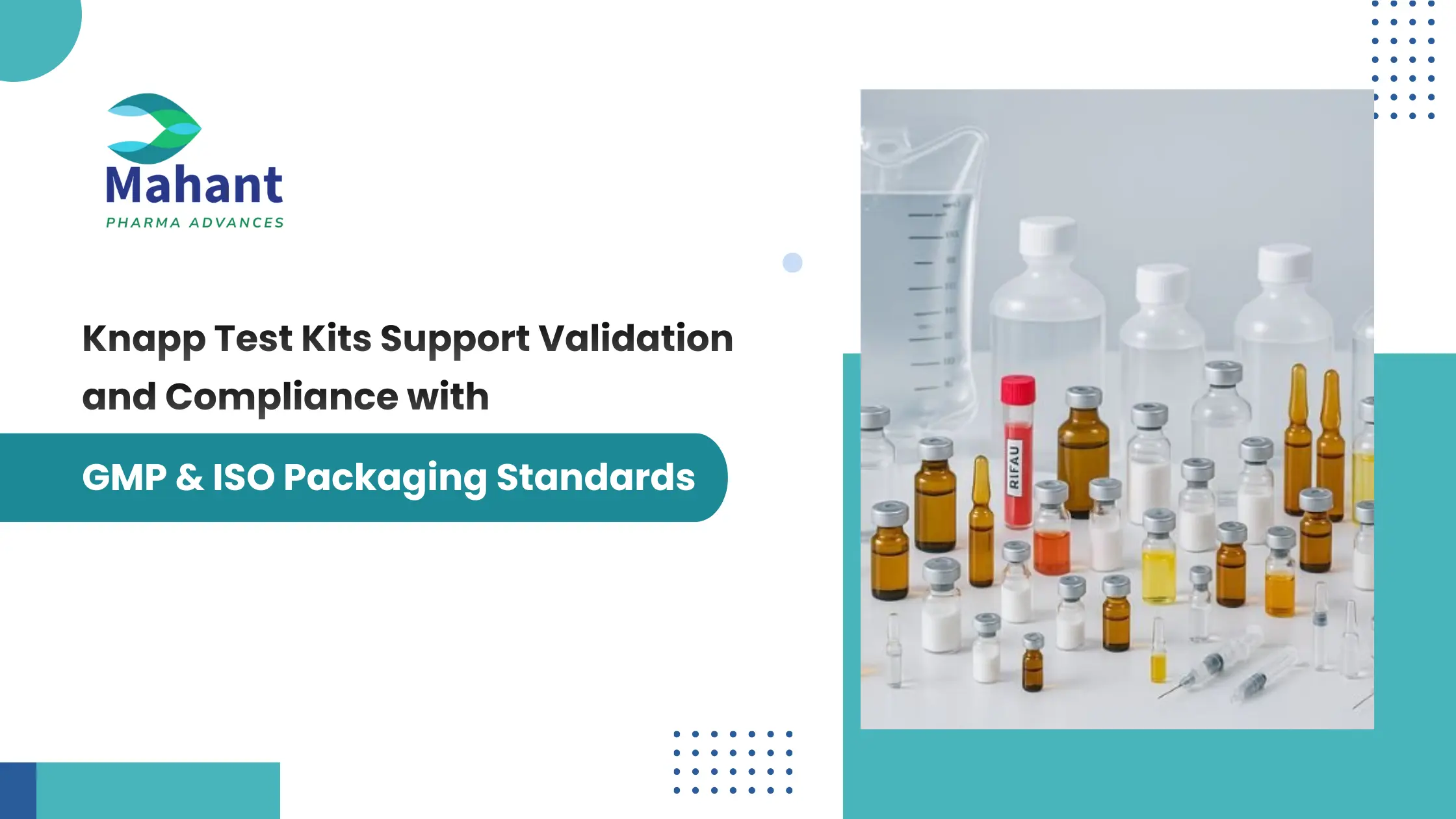 Knapp Test Kits Support Validation and Compliance with GMP & ISO Packaging Standards