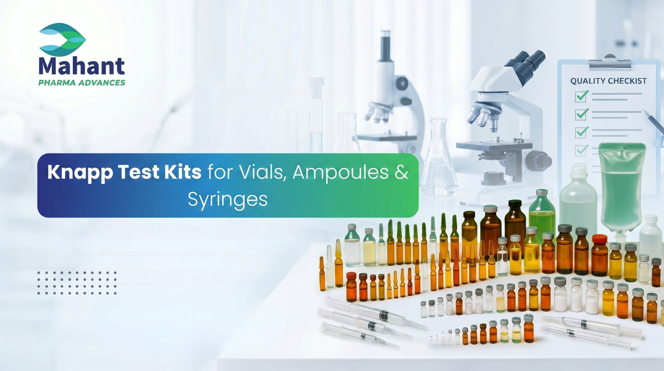 Knapp Test Kit Benefits in India: Cost-Effective QA for Vials, Ampoules & Syringes