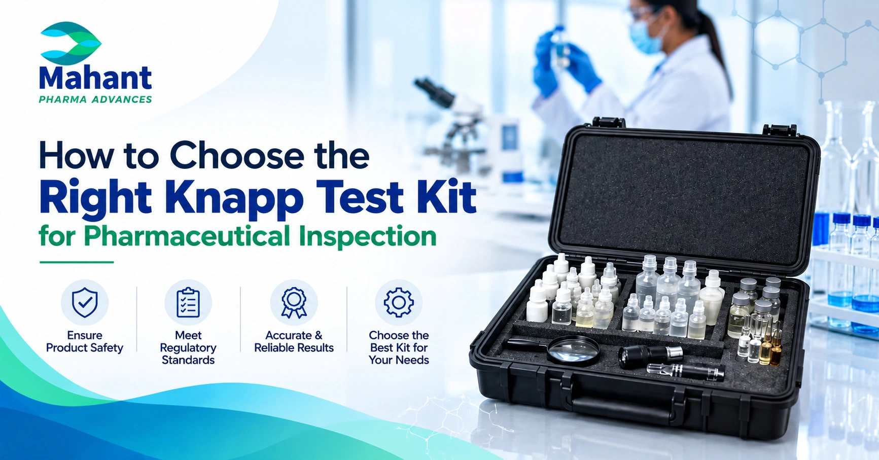 How to Choose the Right Knapp Test Kit for Pharmaceutical Inspection